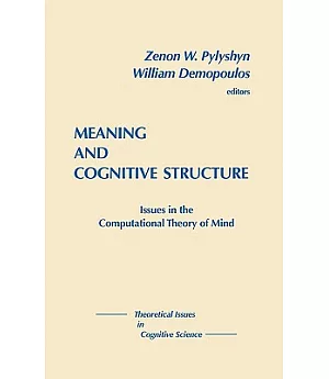 Meaning and Cognitive Structure: Issues in the Computational Theory of Mind