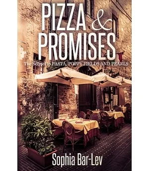Pizza & Promises: Sequel to Pasta, Poppy Fields and Pearls