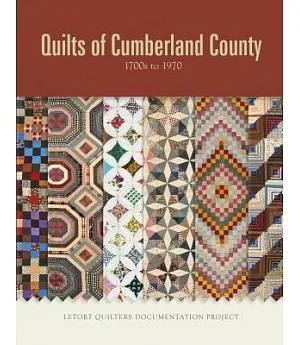 Quilts of Cumberland County: 1700s to 1970