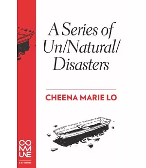 A Series of Un/Natural/disasters: Commune Editions