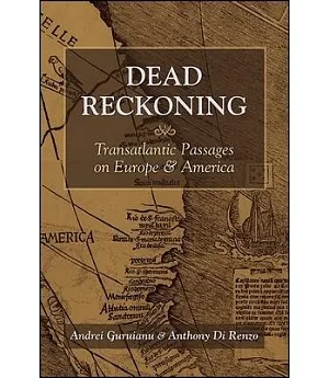 Dead Reckoning: Transatlantic Passages on Europe and America