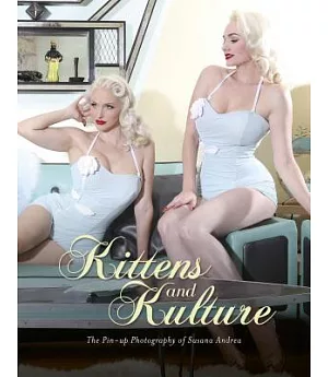 Kittens and Kulture: The Pinup Photography of Susana Andrea