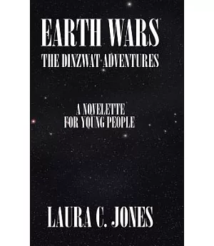 Earth Wars: The Dinzwat Adventures