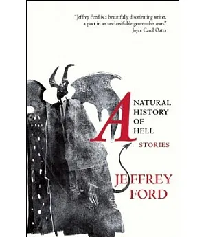 A Natural History of Hell: Stories