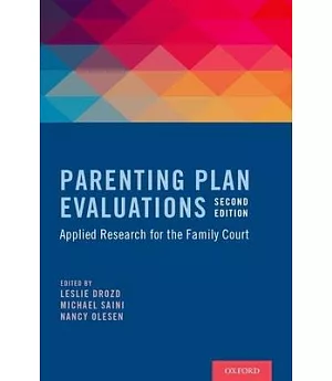 Parenting Plan Evaluations: Applied Research for the Family Court