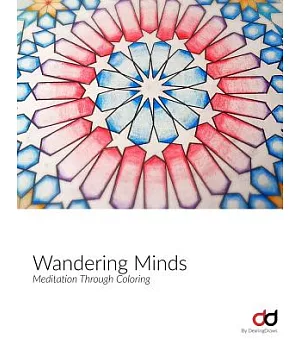 Wandering Minds Coloring Book: Meditation Through Coloring by Dearingdraws