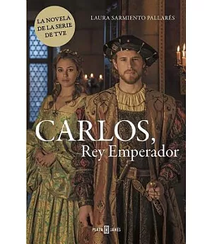 Carlos, Rey Emperador