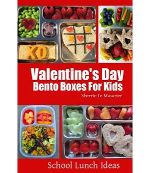 Valentine’s Day Bento Boxes for Kids