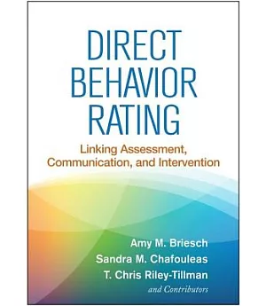 Direct Behavior Rating: Linking Assessment, Communication, and Intervention