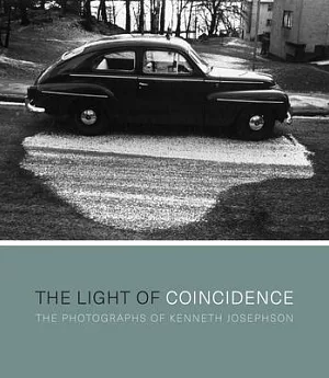 The Light of Coincidence: The Photographs of Kenneth Josephson