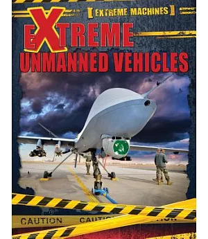 Extreme Unmanned Vehicles