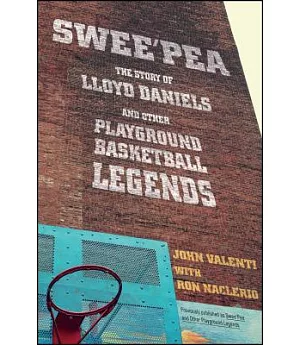 Swee’pea: The Story of Lloyd Daniels and Other Playground Basketball Legends