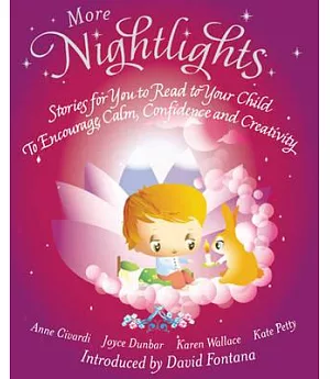 More Nightlights: Stories for You to Read to Your Child - to Encourage Calm, Confidence and Creativity