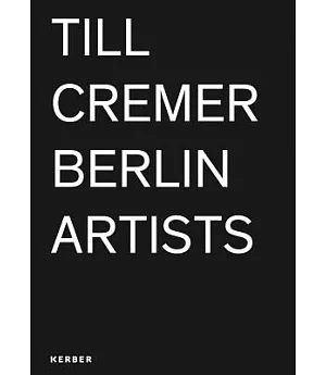 Till Cremer: Berlin Artists