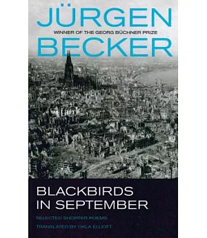 Blackbirds in September: Selected Shorter Poems of Jurgen Becker