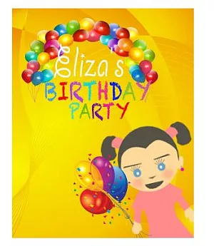 Eliza’s Birthday Party