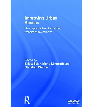 Improving Urban Access: New Approaches to Funding Transport Investment