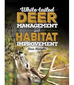 White-Tailed Deer Management and Habitat Improvement