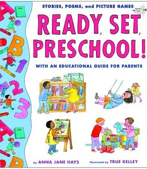 Ready, Set, Preschool!: Stories, Poems and Picture Games With an Educational Guide for Parents