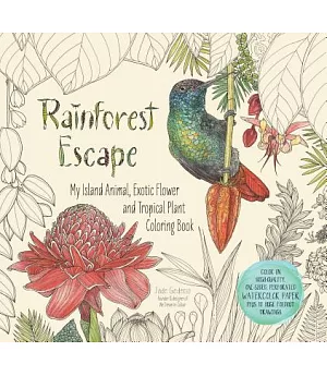 Rainforest Escape: My Island Animal, Exotic Flower and Tropical Plant Coloring Book