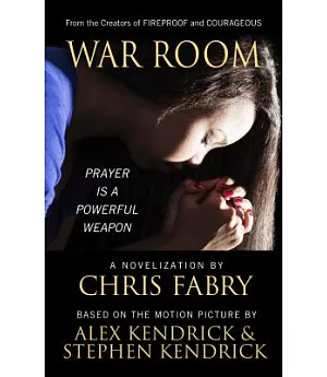 War Room: Prayer Is a Powerful Weapon