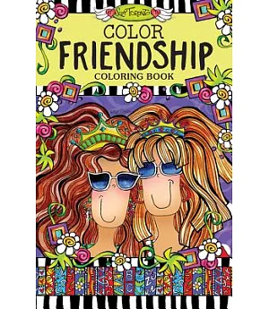 Color Friendship Coloring Book: Together We Laugh a Little Louder