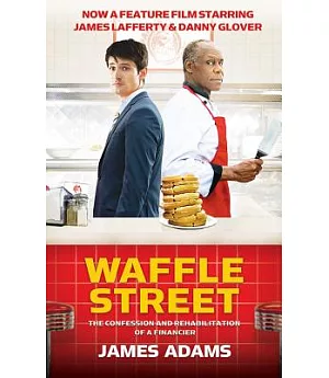 Waffle Street: The Confession and Rehabilitation of a Financier