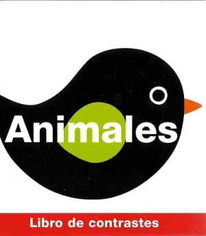 Animales / Animals: Libro De Contrastes