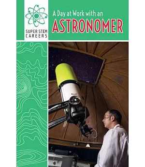 A Day at Work With an Astronomer