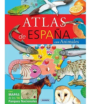 Atlas de Espana con animales / Atlas of Spain with Animals