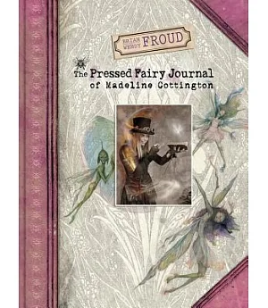 The Pressed Fairy Journal of Madeline Cottington