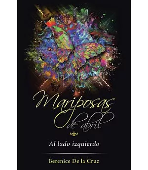 Mariposas De Abril: Al Lado Izquierdo