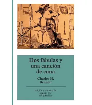 Dos fábulas y una canción de cuna/ Two fables and a nursery rhyme