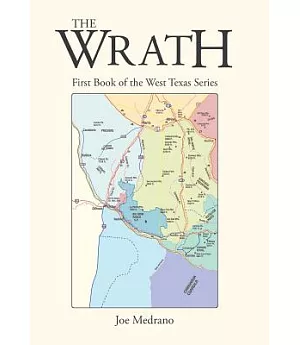 The Wrath: First Book of the West Texas Series