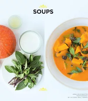 Soups: Quick and Easy Soups for Every Season