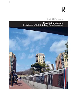 New Suburbanism: Sustainable Tall Building Development