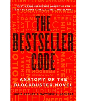 The Bestseller Code: Anatomy of the Blockbuster Novel