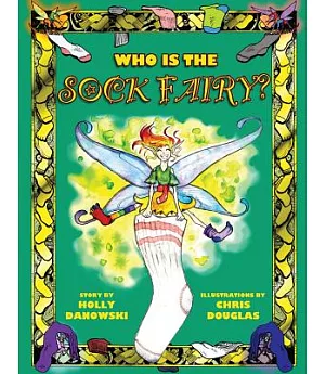 Who Is the Sock Fairy?