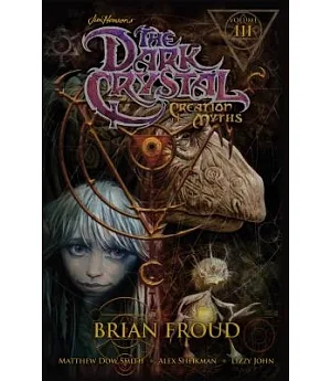 The Dark Crystal Creation Myths 3