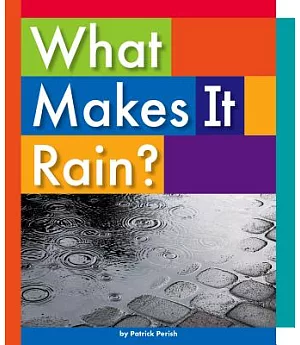 What Makes It Rain?