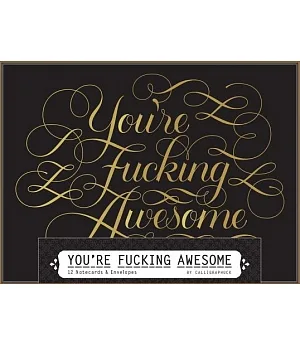 You’re Fucking Awesome Notecards: 12 Notecards & Envelopes