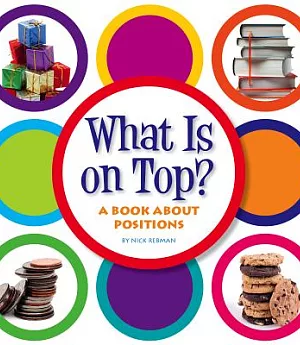 What Is on Top?: A Book About Positions