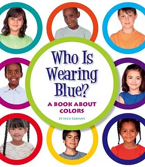 Who Is Wearing Blue?: A Book About Colors