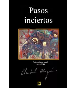 Pasos Inciertos: Antologia 1948-2014