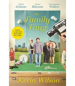 The Family Fang (Movie Tie In Ed.)