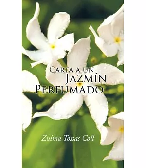 Carta a un jazmín perfumado