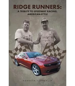 Ridge Runners: A Tribute to Speedway Racing, American-style