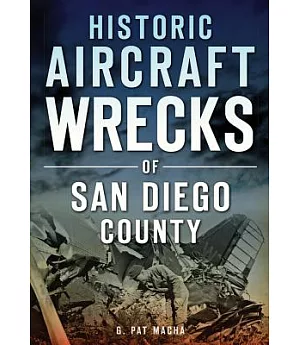 Historic Aircraft Wrecks of San Diego County