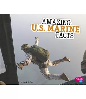 Amazing U.S. Marine Facts