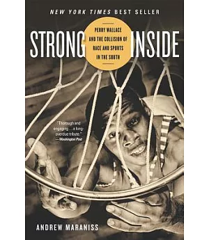 Strong Inside: Perry Wallace and the Collision of Race and Sports in the South